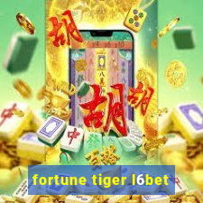 fortune tiger l6bet